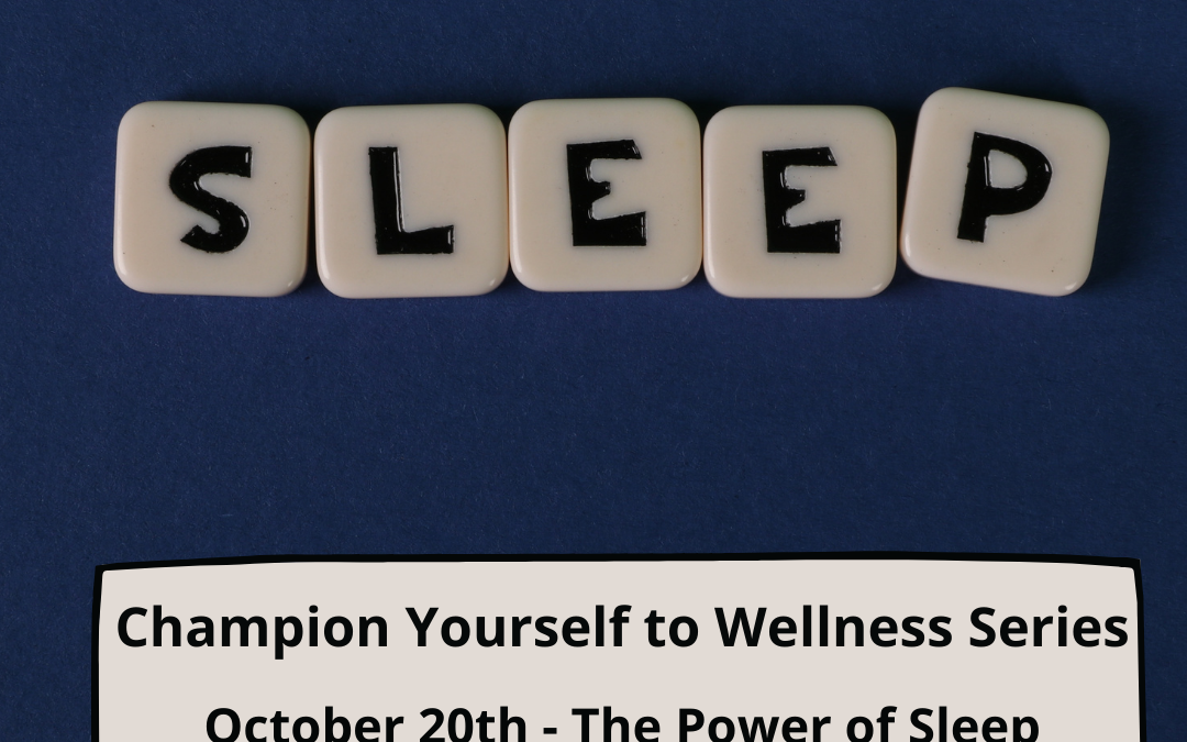 Champion Yourself to Wellness: Sleep
