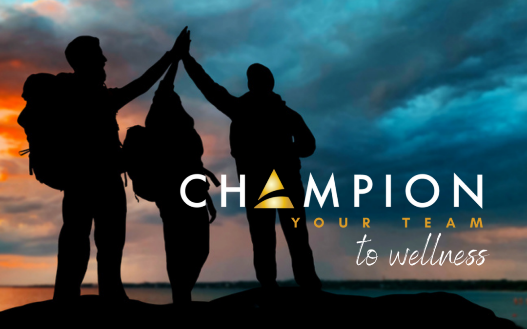 Champion Your Team to Wellness